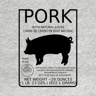 Government Assistance Pork T-Shirt